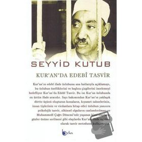 Kuran'da Edebi Tasvir / Seyyid Kutub / Beka Yayınları