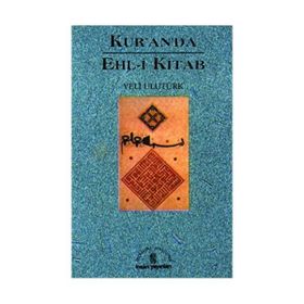 KUR`AN`DA EHLI KITAP - VELI ULUTÜRK