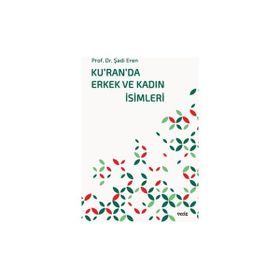 Ku'ran'da Erkek ve Kadın İsimleri Prof. Dr. Şadi Eren