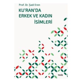 Ku'ran'da Erkek ve Kadın İsimleri Prof. Dr. Şadi Eren