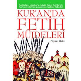 KUR'ANDA FETIH MÜJDELERİ - NIYAZI BEKI
