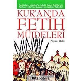 KUR'ANDA FETIH MÜJDELERİ - NIYAZI BEKI