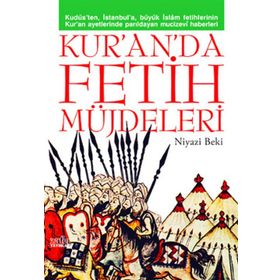 KUR'ANDA FETIH MÜJDELERİ - NIYAZI BEKI
