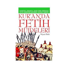 KUR'ANDA FETIH MÜJDELERİ - NIYAZI BEKI