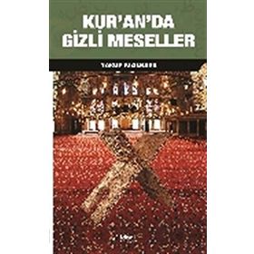 Kur’an’da Gizli Meseller - Yakup Kızılkaya