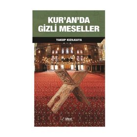 Kur’an’da Gizli Meseller - Yakup Kızılkaya