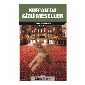 Kur’an’da Gizli Meseller - Yakup Kızılkaya