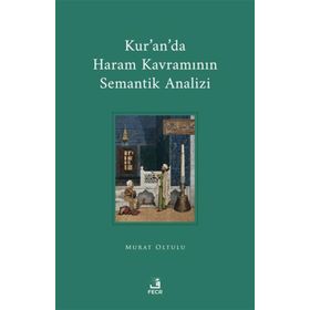 Kuranda Haram Kavramının Semantik Analizi - Fecr Yayınları