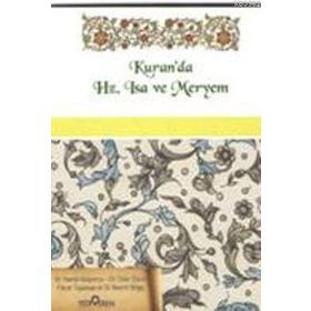 KUR'AN'DA HZ. İSA VE HZ MERYEM - NESLIHAN KAYA