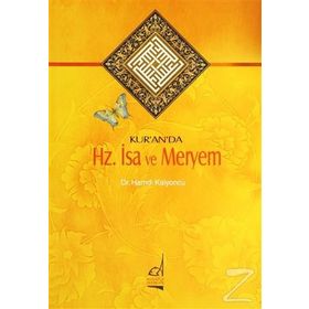 KUR'AN'DA HZ. İSA VE MERYEM - HAMDI KALYONCU