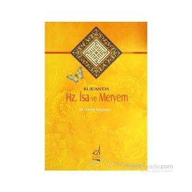 KUR'AN'DA HZ. İSA VE MERYEM - HAMDI KALYONCU