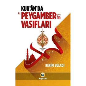 Kur'an'da Hz. Peygamber'in (s.a.v) Vasıfları / Kerim Buladı