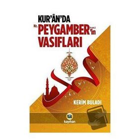 Kur'an'da Hz. Peygamber'in (s.a.v) Vasıfları / Kerim Buladı