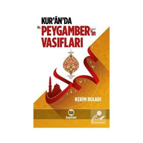 Kur'an'da Hz. Peygamber'in (s.a.v) Vasıfları / Kerim Buladı