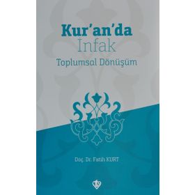Kuranda İnfak Toplumsal Dönüşüm - Fatih Kurt