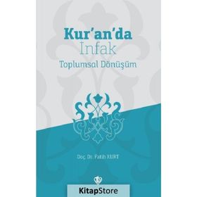 Kur`an`da İnfak Toplumsal Dönüşüm - Türkiye Diyanet Vakfı Yayınları