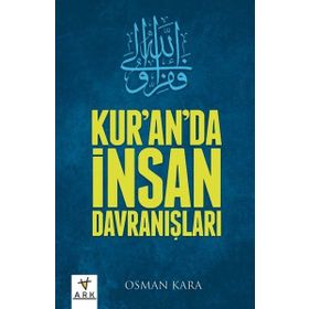 Kur’an’da İnsan Davranışları - Osman Kara