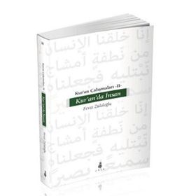 KUR'AN'DA İNSAN - FEVZI ZÜLALOĞLU