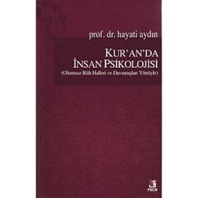 Kur’an’da İnsan Psikolojisi - Hayati Aydın