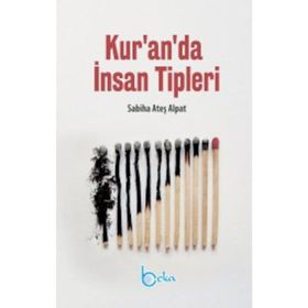 Kur'an'da İnsan Tipleri - Sabiha Ateş Alpat