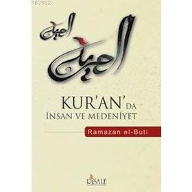 KUR´AN´DA İNSAN VE MEDENIYET - RAMAZAN EL-BUTI
