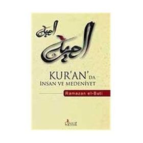 KUR´AN´DA İNSAN VE MEDENIYET - RAMAZAN EL-BUTI