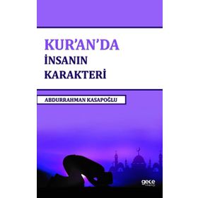 Kuranda İnsanın Karakteri - Abdurrahman Kasapoğlu