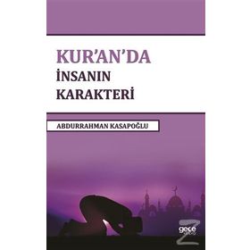 Kuranda İnsanın Karakteri - Abdurrahman Kasapoğlu