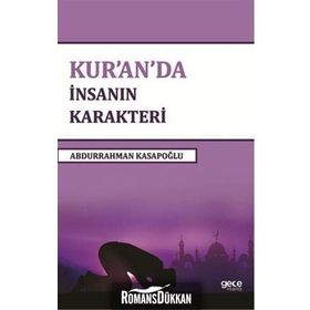 Kuranda İnsanın Karakteri - Abdurrahman Kasapoğlu