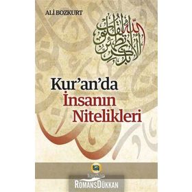 Kur'an'da İnsanın Nitelikleri - Ali Bozkurt