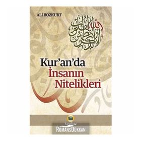 Kur'an'da İnsanın Nitelikleri - Ali Bozkurt