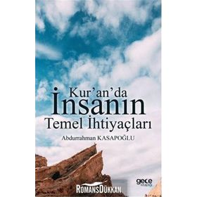 Kur’an’da İnsanın Temel İhtiyaçları - yard abdurrahman kasapoglu