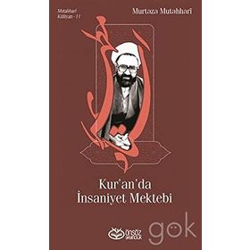 Kur’an’da İnsaniyet Mektebi - m hadi esedi murtaza mutahhari allame tabatabai