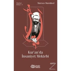 Kur’an’da İnsaniyet Mektebi - m hadi esedi murtaza mutahhari allame tabatabai