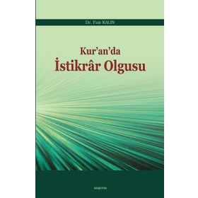 Kur’an’da İstikrar Olgusu - Faiz Kalın