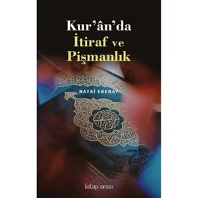 Kur'an'da İtiraf ve Pişmanlık Hayri Erenay