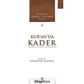 Kur'an'da Kader - İbrahim Sarmış