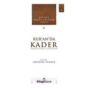 Kur'an'da Kader - İbrahim Sarmış