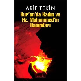 KURANDA KADIN VE HZ. MUHAMMEDIN HANIMLARI - ARIF TEKIN