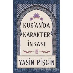 Kur'anda Karakter İnşası-Yasin Pişgin
