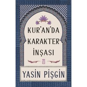 Kur'anda Karakter İnşası-Yasin Pişgin