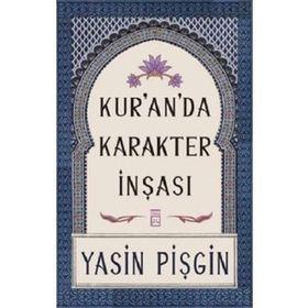 Kur'anda Karakter İnşası-Yasin Pişgin