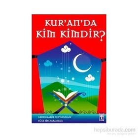KURANDA KIM KIMDIR? - ABDULKADIR SÜPHANDAĞI;HÜSEYİN KERIM ECE