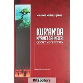 KUR'AN'DA KIYAMET SAHNELERI CENNET VE CEHENNEM - MUHAMMED MÜTEVELLI ŞARAVİ