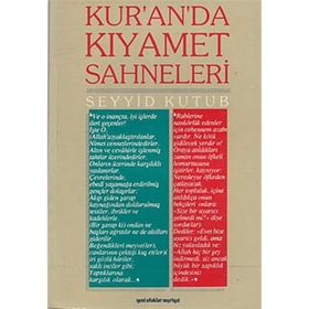 KUR'AN'DA KIYAMET SAHNELERI - SEYYID KUTUB