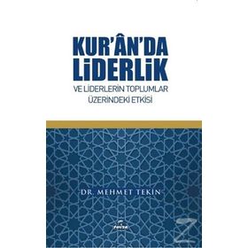 Kur'an'da Liderlik Ve Liderlerin Toplumlar Üzerindeki Etkisi - Dr. Mehmet Tekin