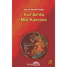 KUR´AN´DA MAL KAVRAMI - NURETTIN TURGAY