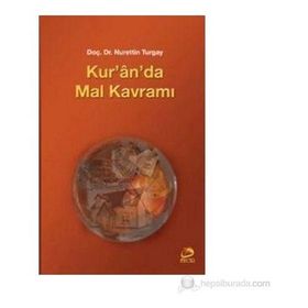 KUR´AN´DA MAL KAVRAMI - NURETTIN TURGAY