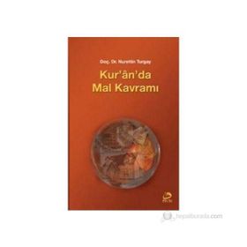 KUR´AN´DA MAL KAVRAMI - NURETTIN TURGAY