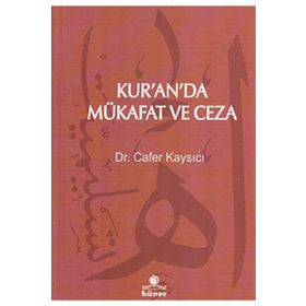 Kur’an’da Mükafat ve Ceza - Cafer Kaysıcı